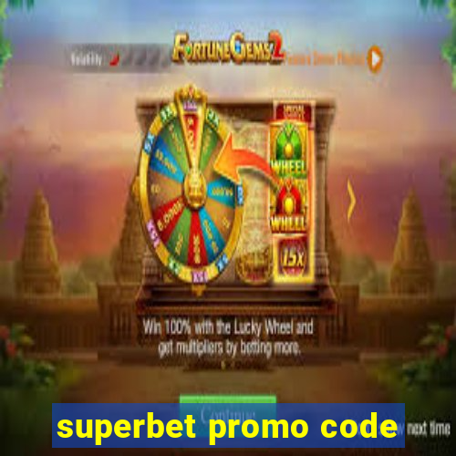 superbet promo code